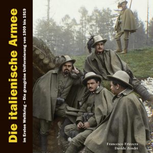 Die italienische Armee im Ersten Weltkrieg, Teil 1