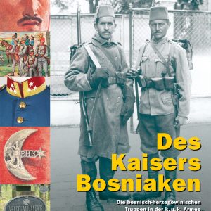 Des Kaisers Bosniaken