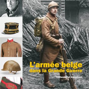 Die belgische Armee im Ersten Weltkrieg, Band 1