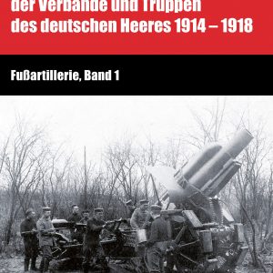 Fußartillerie, Band 1