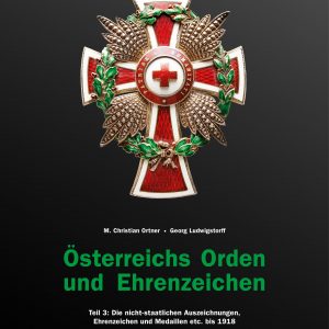 Österreichs Orden und Ehrenzeichen, Teil 3